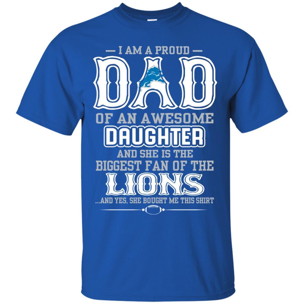 Proud Of Dad with Daughter Detroit Lions Tshirt For Fan