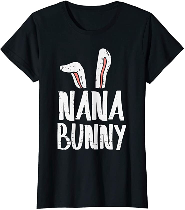 Womens Nana Bunny Ears Cute Easter Family Matching Grandma Women T-Shirt