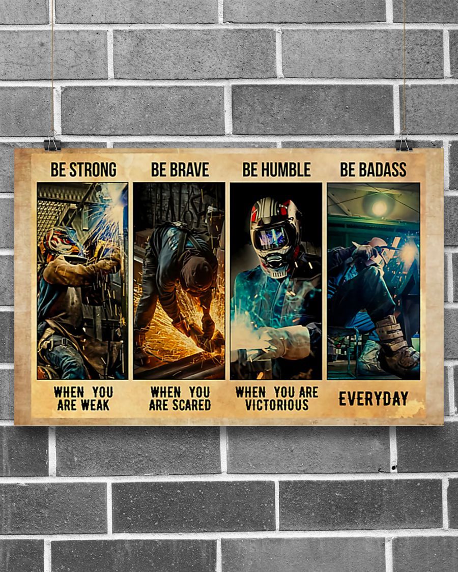 Professions Poster – Welder Be Strong When You Are Weak Horizontal Canvas And Poster | Wall Decor Visual Art