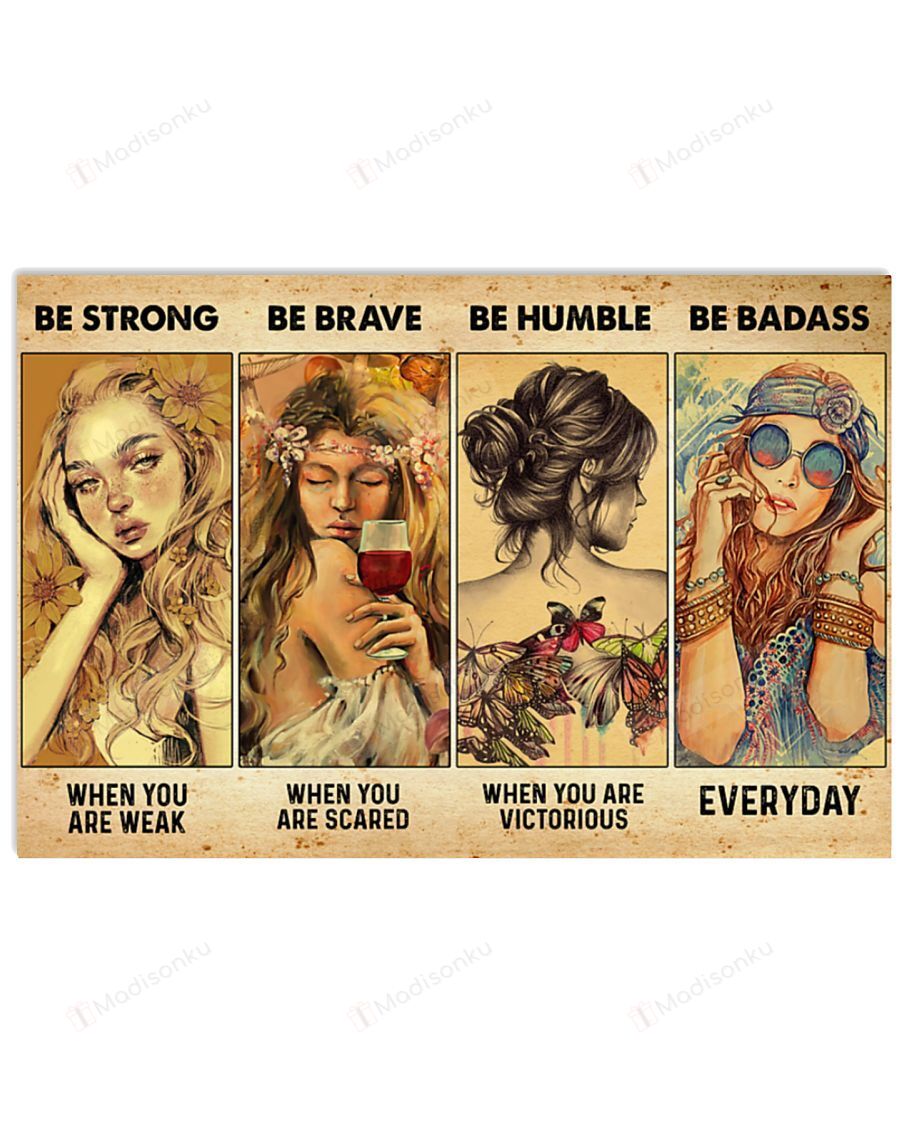 Beautiful Girls Be Strong When Weak Be Brave When Scared  Horizontal Poster Gift For Men, Women, On Birthday, Xmas, Home Decor Wall Art Print No Frame Full Size