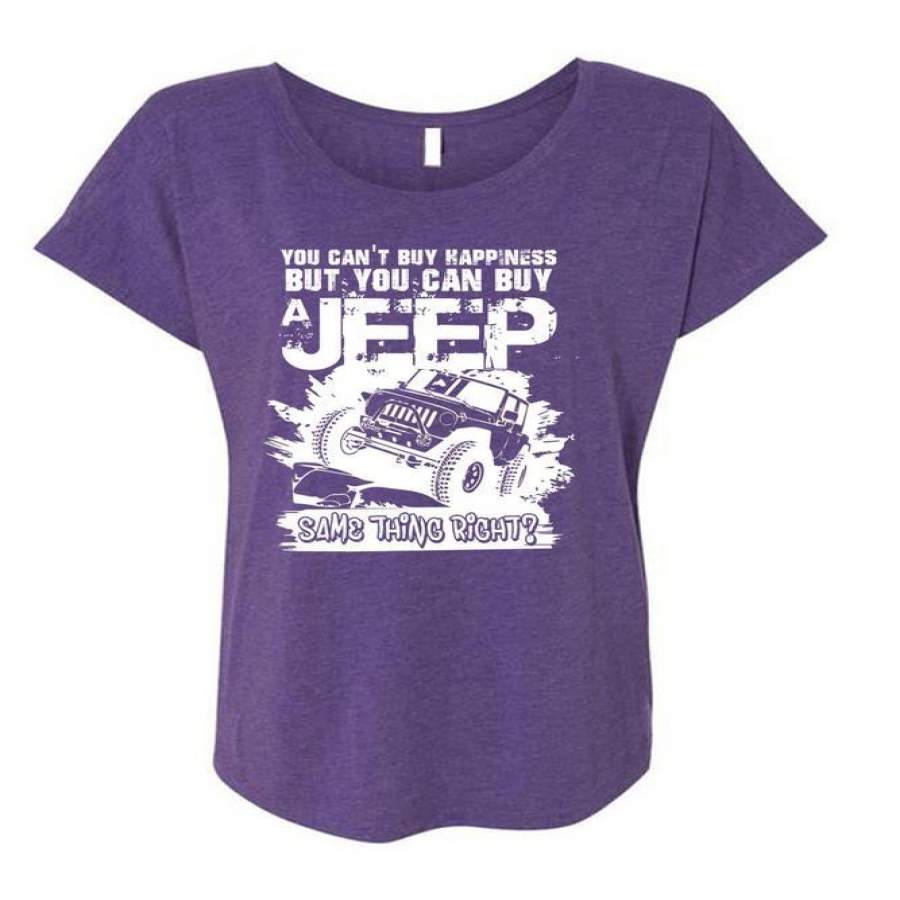 You Can Buy A Jeep T Shirt, You Can’t Buy Happiness T Shirt, Cool Shirt (Ladies’ Triblend Dolman Sleeve)