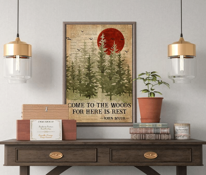 Come To The Woods For Here Is Rest Poster  Poster print  Wall Art