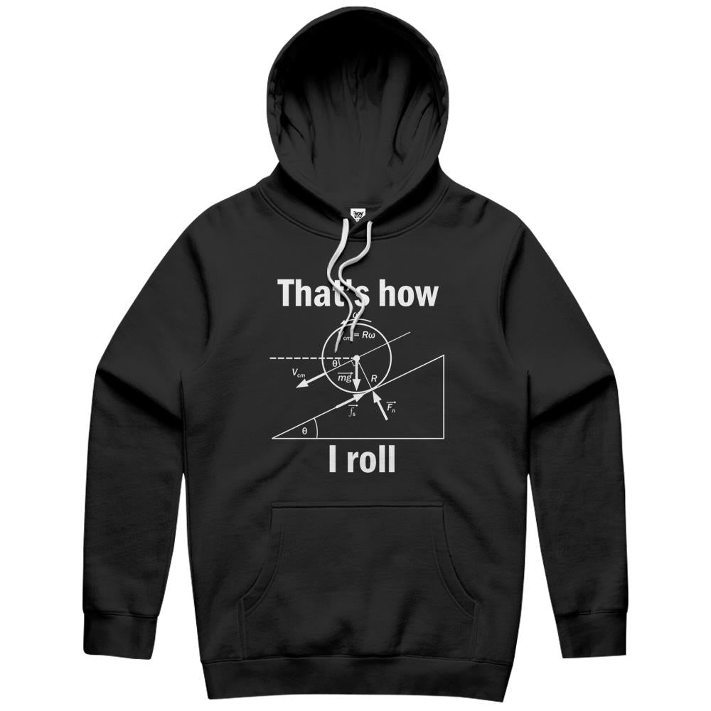 Funny Science-That’S How I Roll Hoodie Gift Hoodie