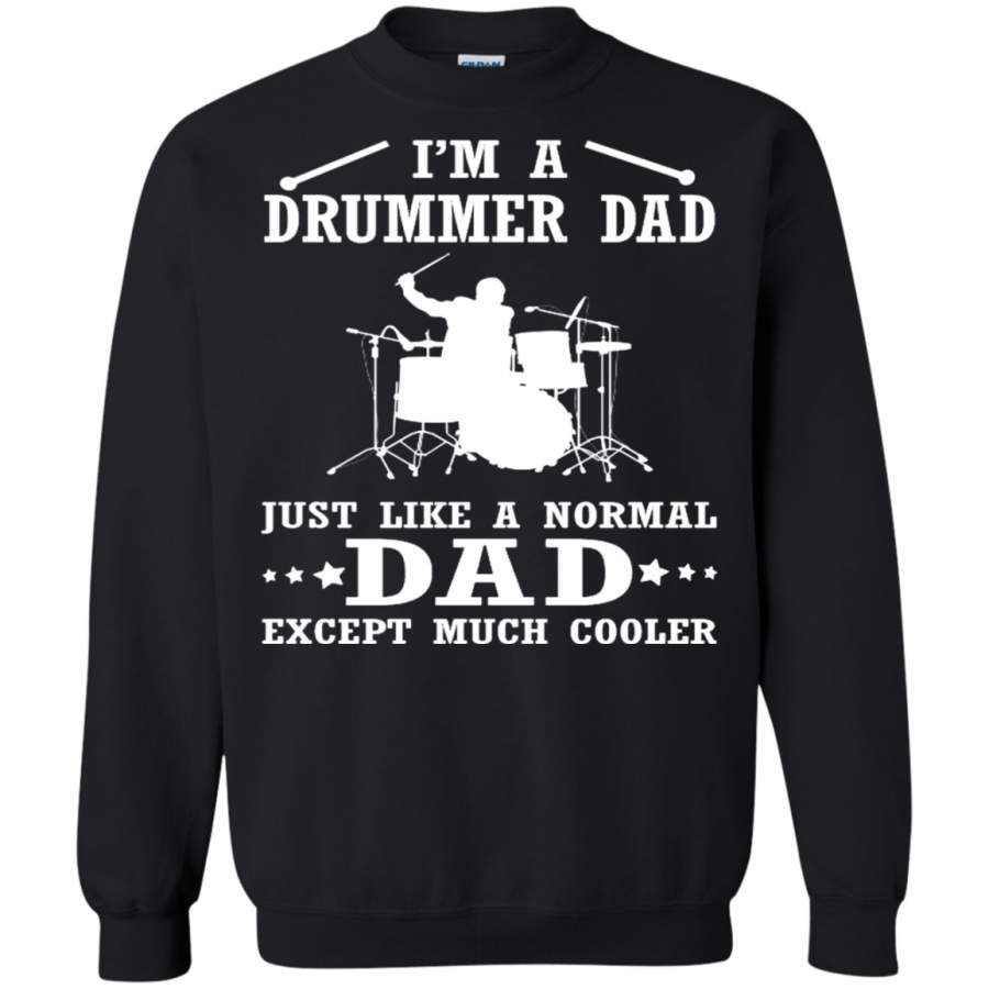 AGR Drummer dad t shirt Sweatshirt