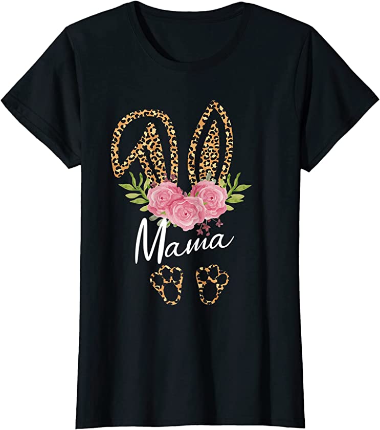 Womens Mama Bunny Ears Easter Day Cute Leopard Print Floral Mom T-Shirt