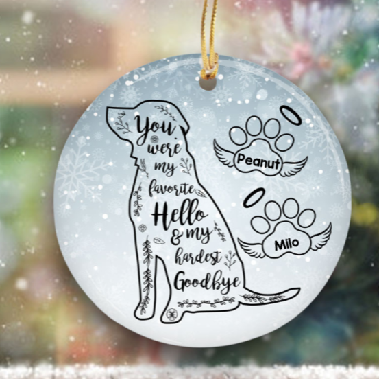 Christmas Dog You Were My Hardest Goodbye Dog Decorative Memorial Ornament