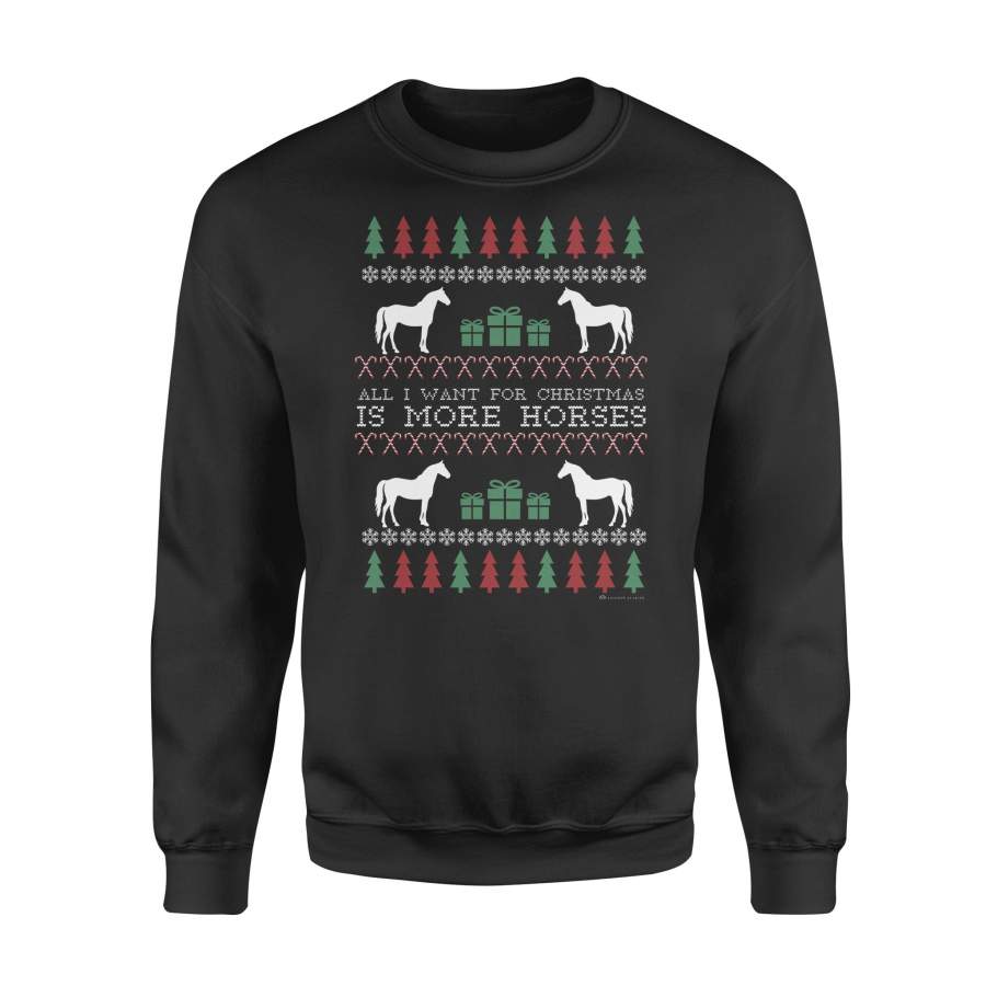 Christmas Gift For Farmer Gifts Pine Trees Snowflakes Candy Cane All I Want For Christmas Is More  Horses – Standard Crew Neck Sweatshirt