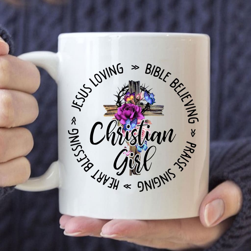 Christian Girl Jesus Loving Bible Believing Christian Coffee Mug