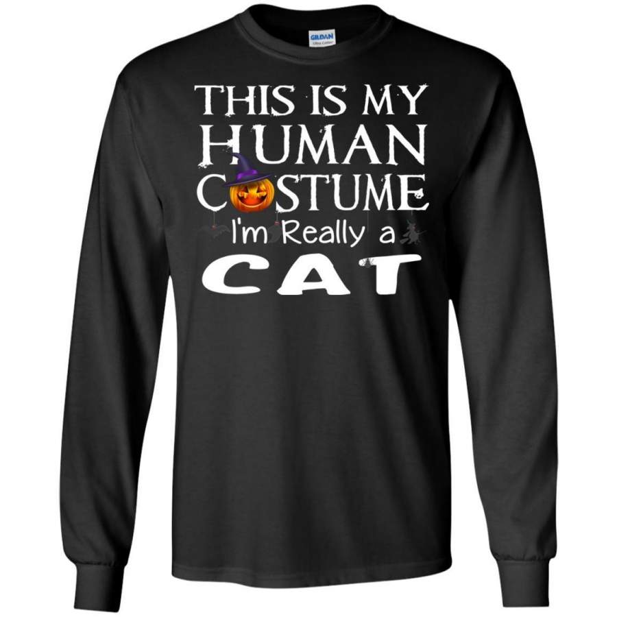 My Human Costume CAT, Gift Halloween Funny LS shirt/Sweatshirt/Hoodie