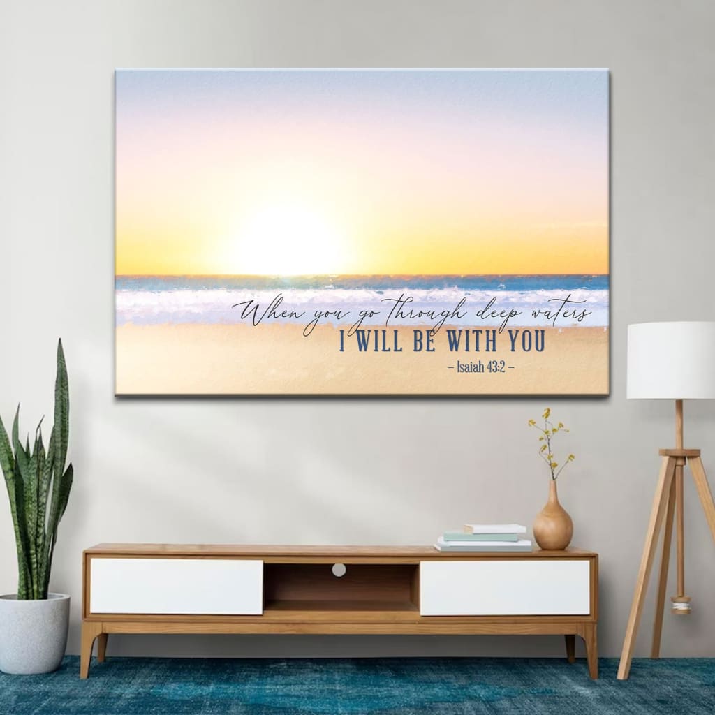 Beach Sunset, Isaiah 43:2 When You Go Through Deep Waters Wall Art Canvas