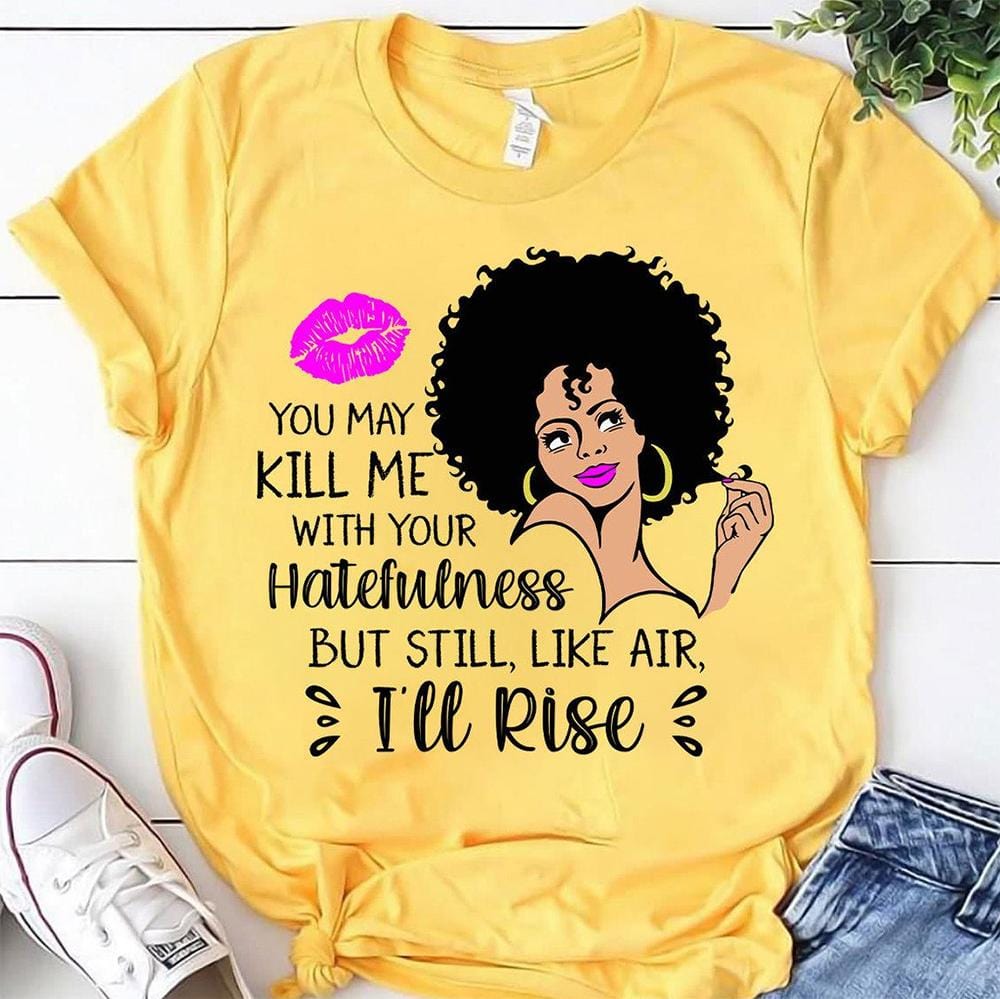 African American Shirts, I’Ll Rise Afro Black Woman Power Pride