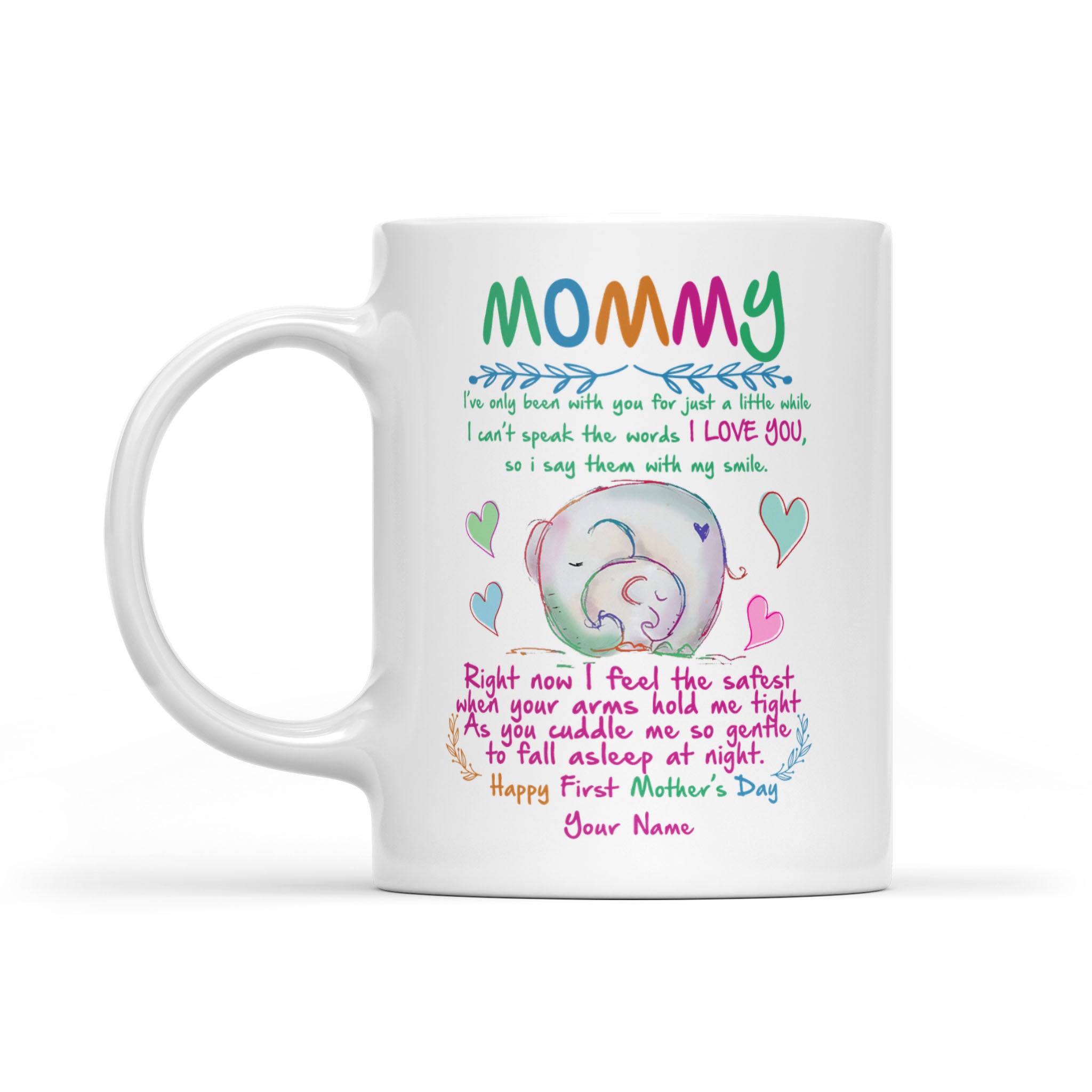 Personalized Mommy Elephant Mug With Love Quote For New Mother Happy Fist Mother’s Day Chipteeamz – TNN375