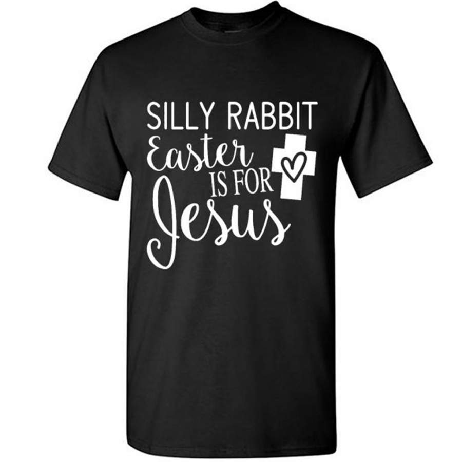 Silly Rabbit Easter Is For Jesus B – Gildan Short Sleeve Shirt