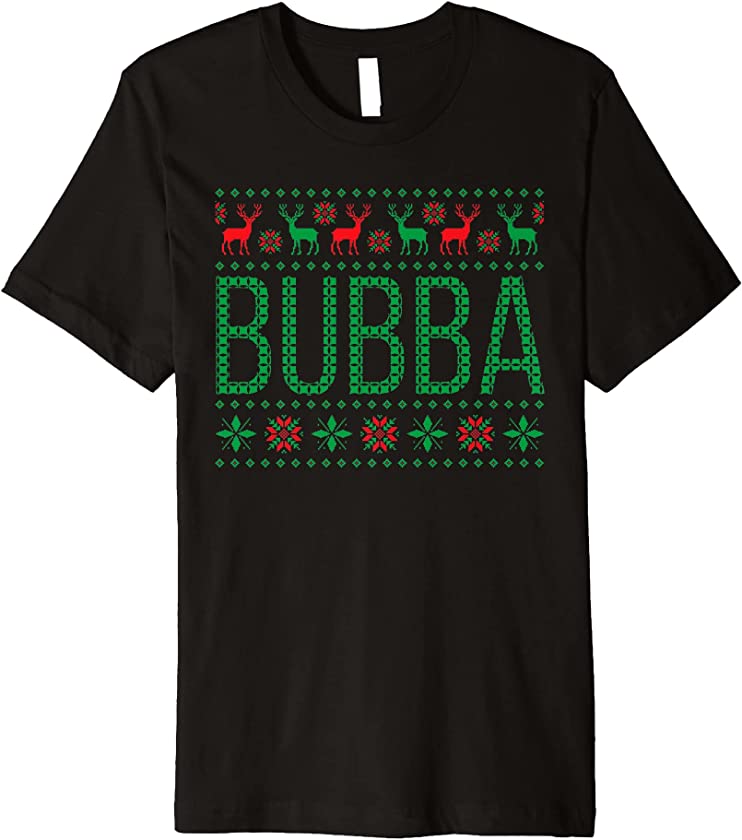 Xmas Matching Outfits for Holiday Party Bubba Ugly Christmas Premium T-Shirt