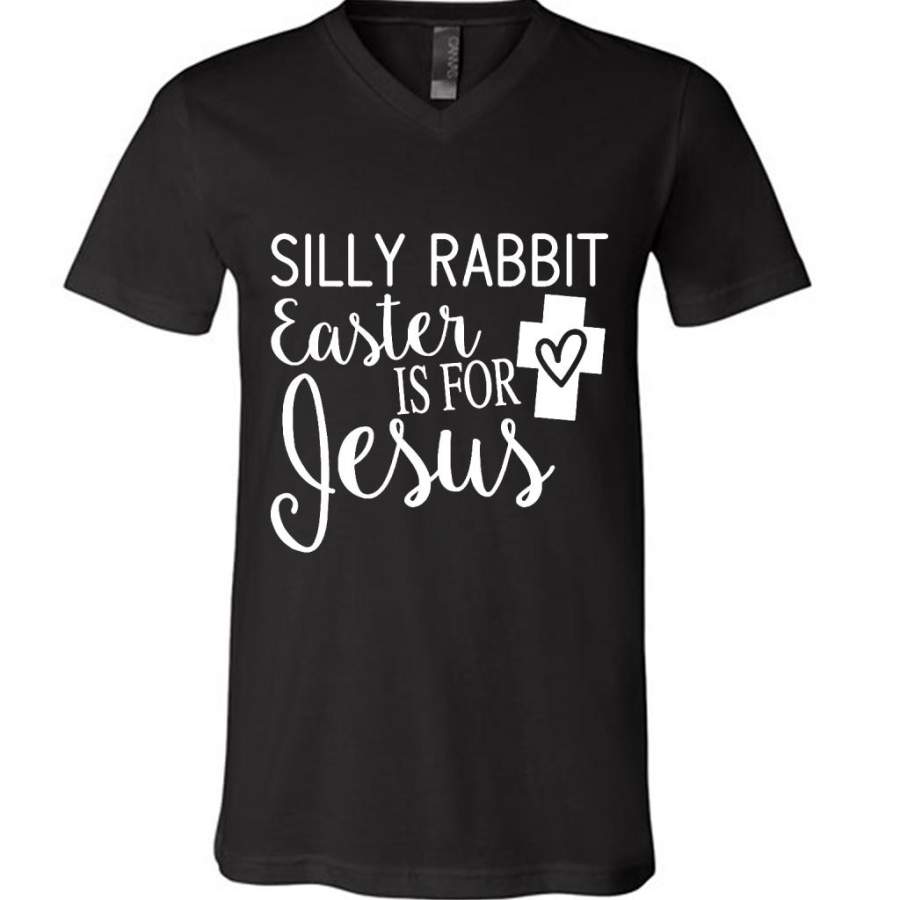 Silly Rabbit Easter Is For Jesus – Canvas Unisex V-Neck Shirt