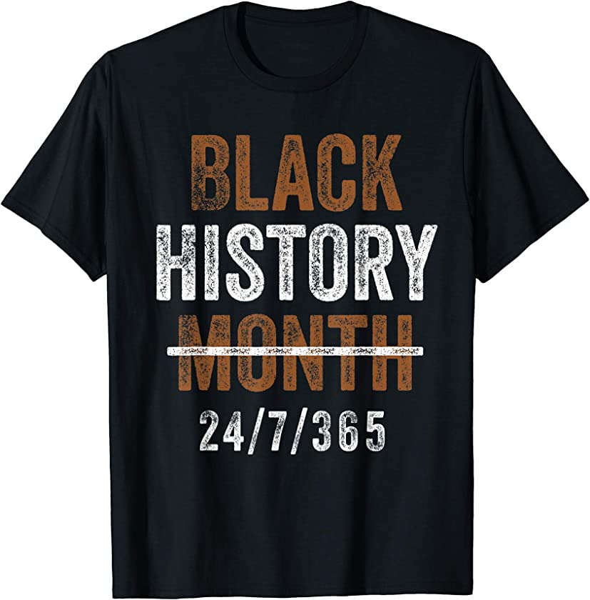 Black History Month 24/7/365 Vintage African Melanin Pride T-Shirt