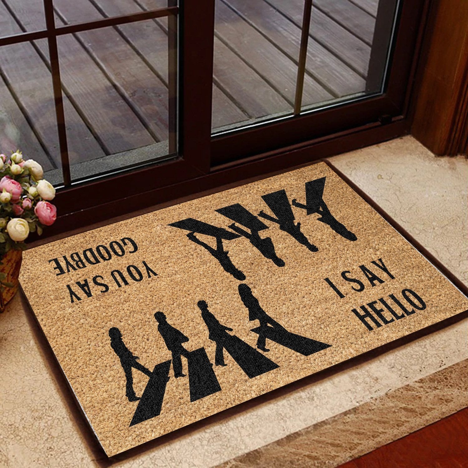 I Say Hello You Say Goodbye All Over Printing Doormat Pre2364