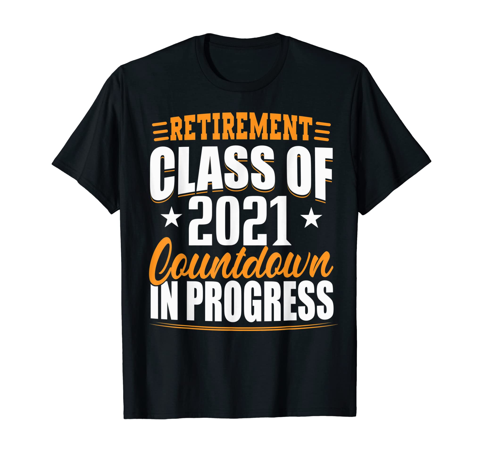 Retirement Class of 2021 Countdown Retiring Teacher Quote T-Shirt