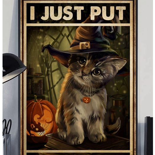 Cats Halloween I Just Put Home Living Room Wall Decor Vertical Poster Canvas