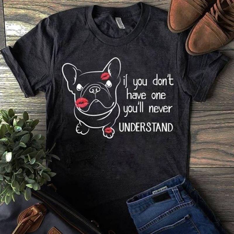 Pitbull If You Don’T Have One You’Ll Never Understand Best Gifts For Animals Lovers Black Men And Women T Shirt S-5Xl