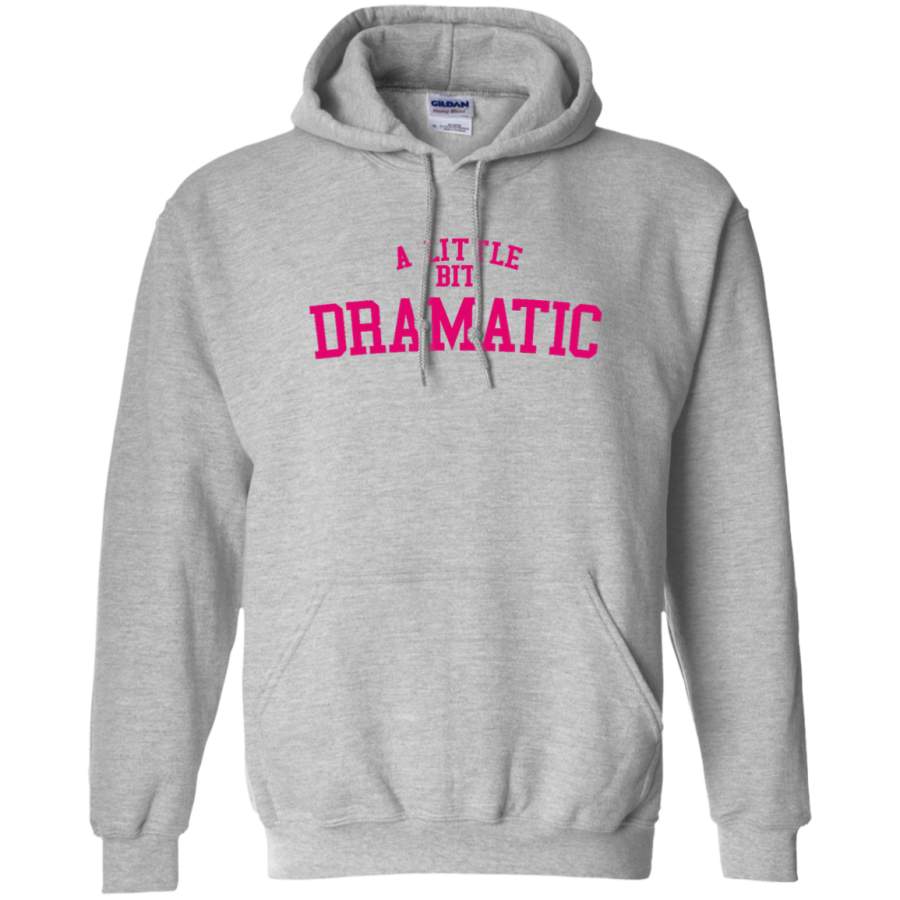 AGR Regina George ‘A Little Bit Dramatic’ Mean Girls Gildan Pullover Hoodie