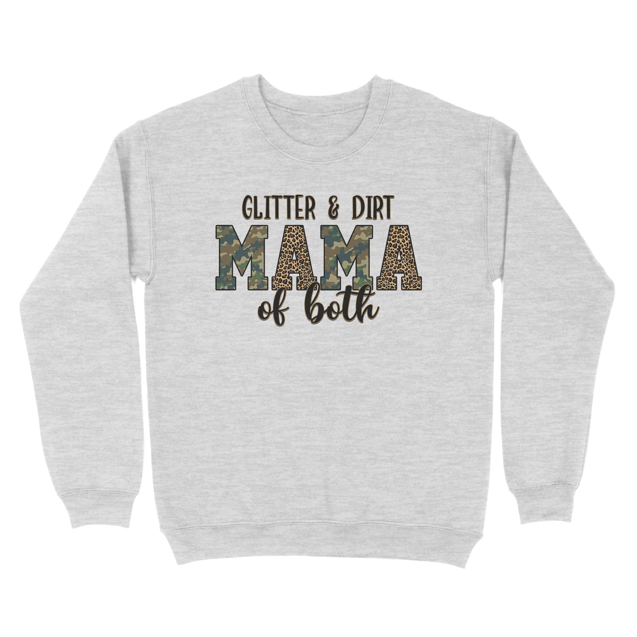 Dng Fashion ‘S Glitter And Dirt Mom Of Both Leopard And Camo Mama Of Both – Standard Crew Neck Sweatshirt