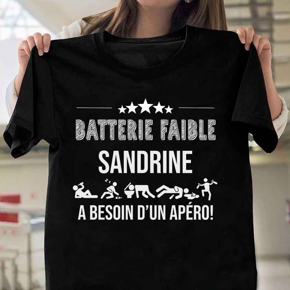 Batterie Faible Sandrine A Besoin D’Un Apero Gift Standard/Premium T-Shirt