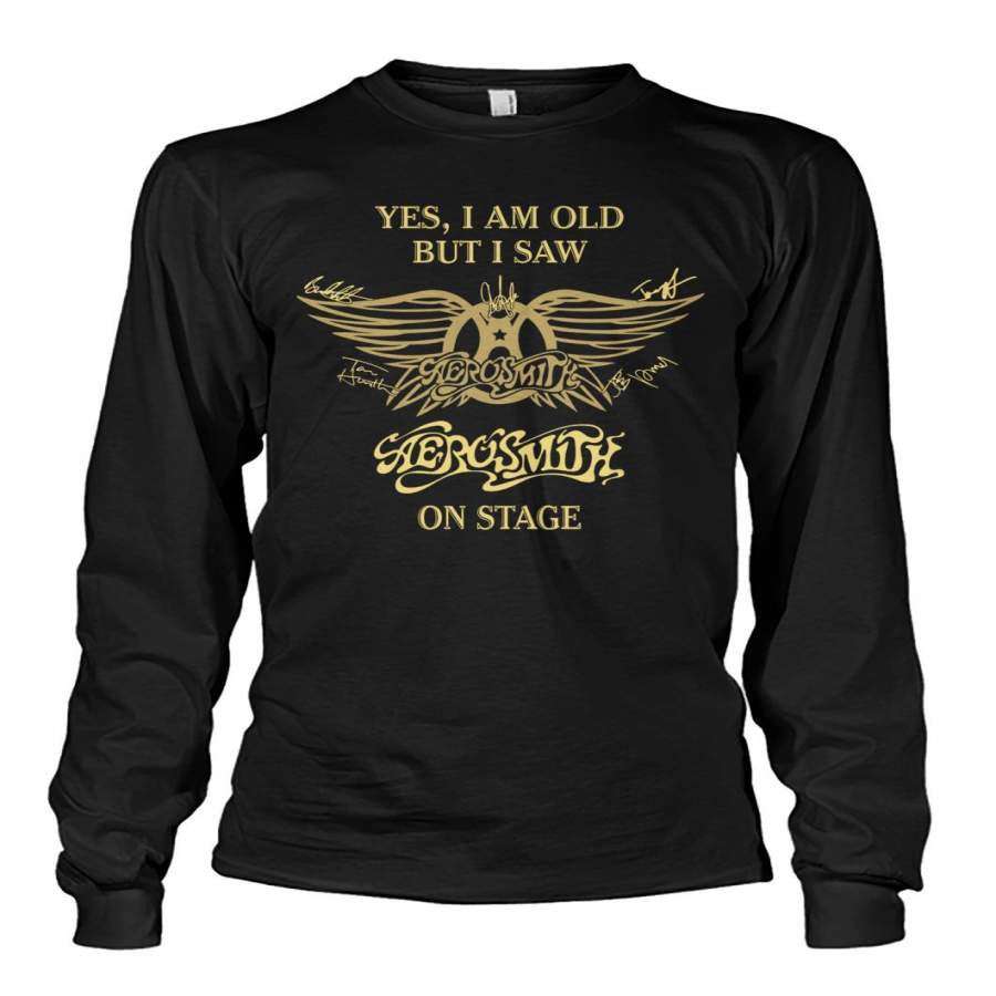 Yes I Am Old But I Saw Aerosmith On Stage Unisex Long Sleeve