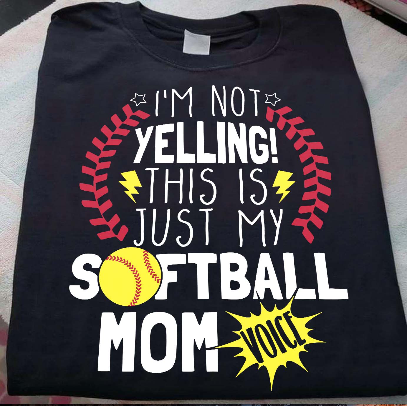 I’M Not Yelling This Is My Softball Mom Voice Gift Standard/Premium T-Shirt