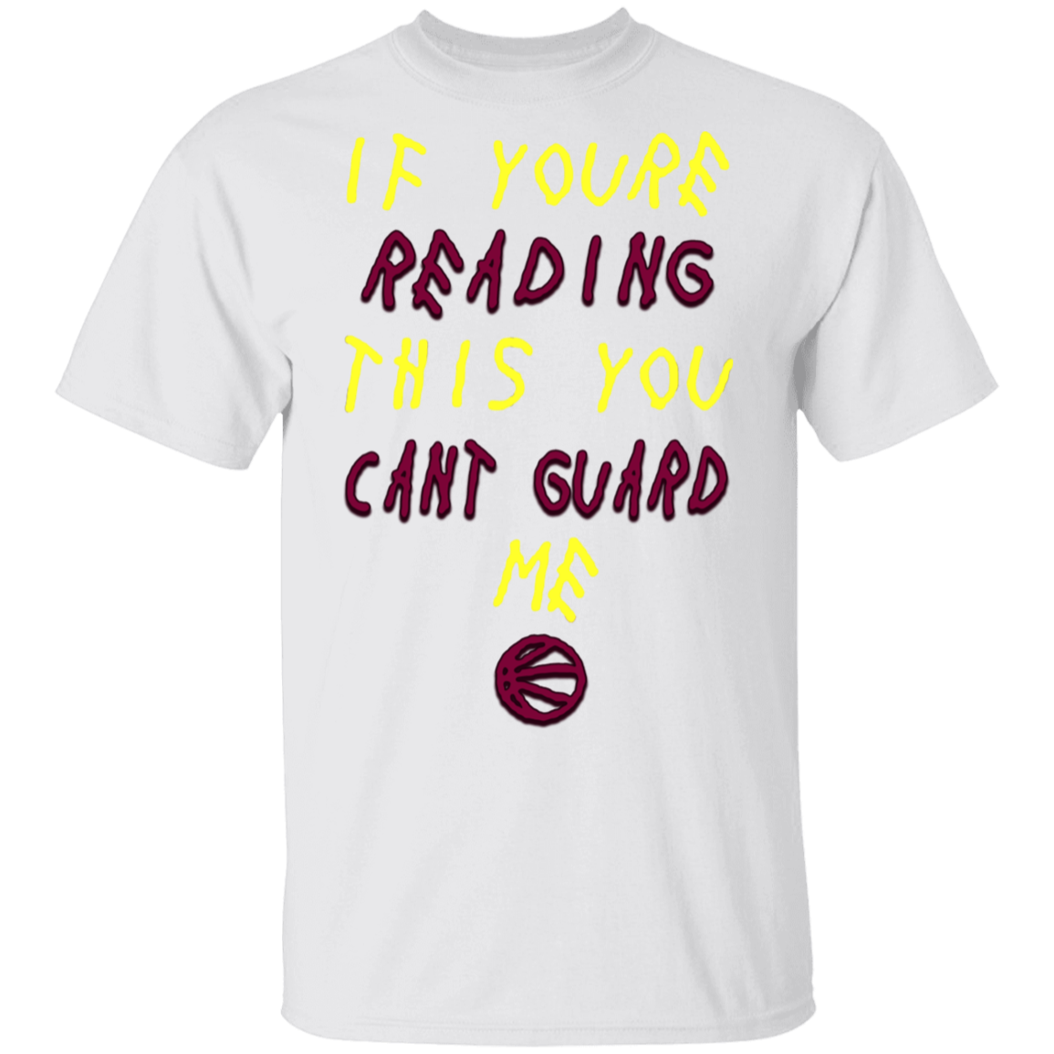 If You're Reading This You Can't Guard Me Shirt Basketball Player T ...