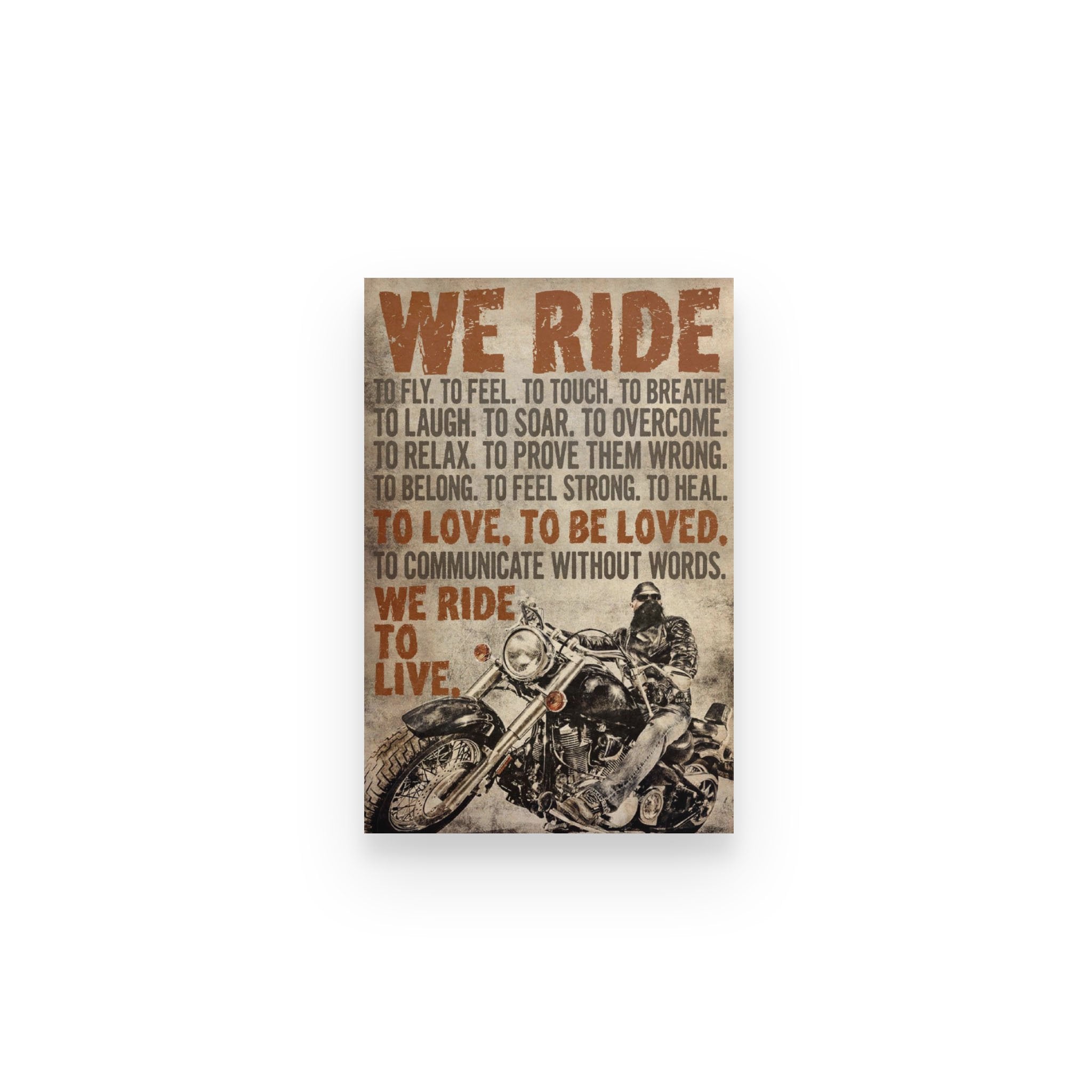 Biker Motorcycle We Ride To Love To Live – Poster