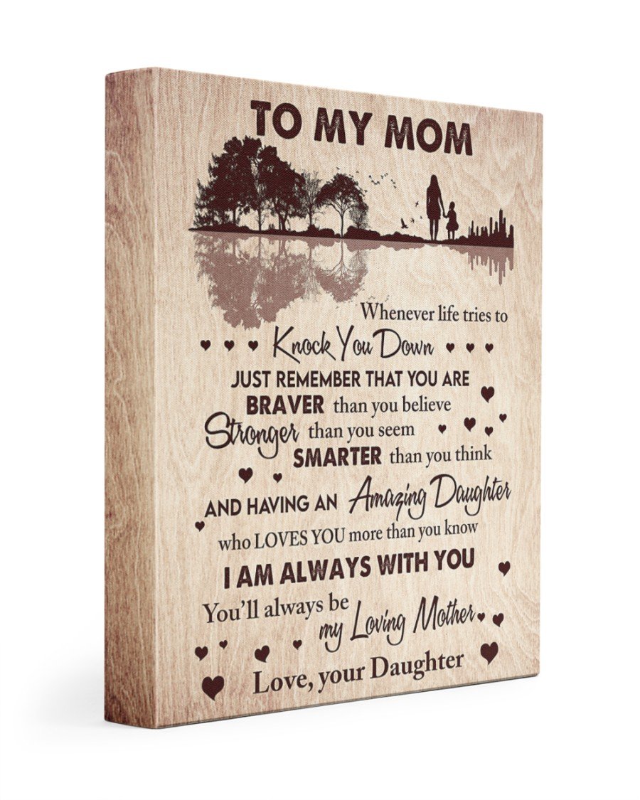 To My Mom I’m Always With You Daughter Personalized Name Canvas Best Gift For Mom Poster Wall Art Home Decor