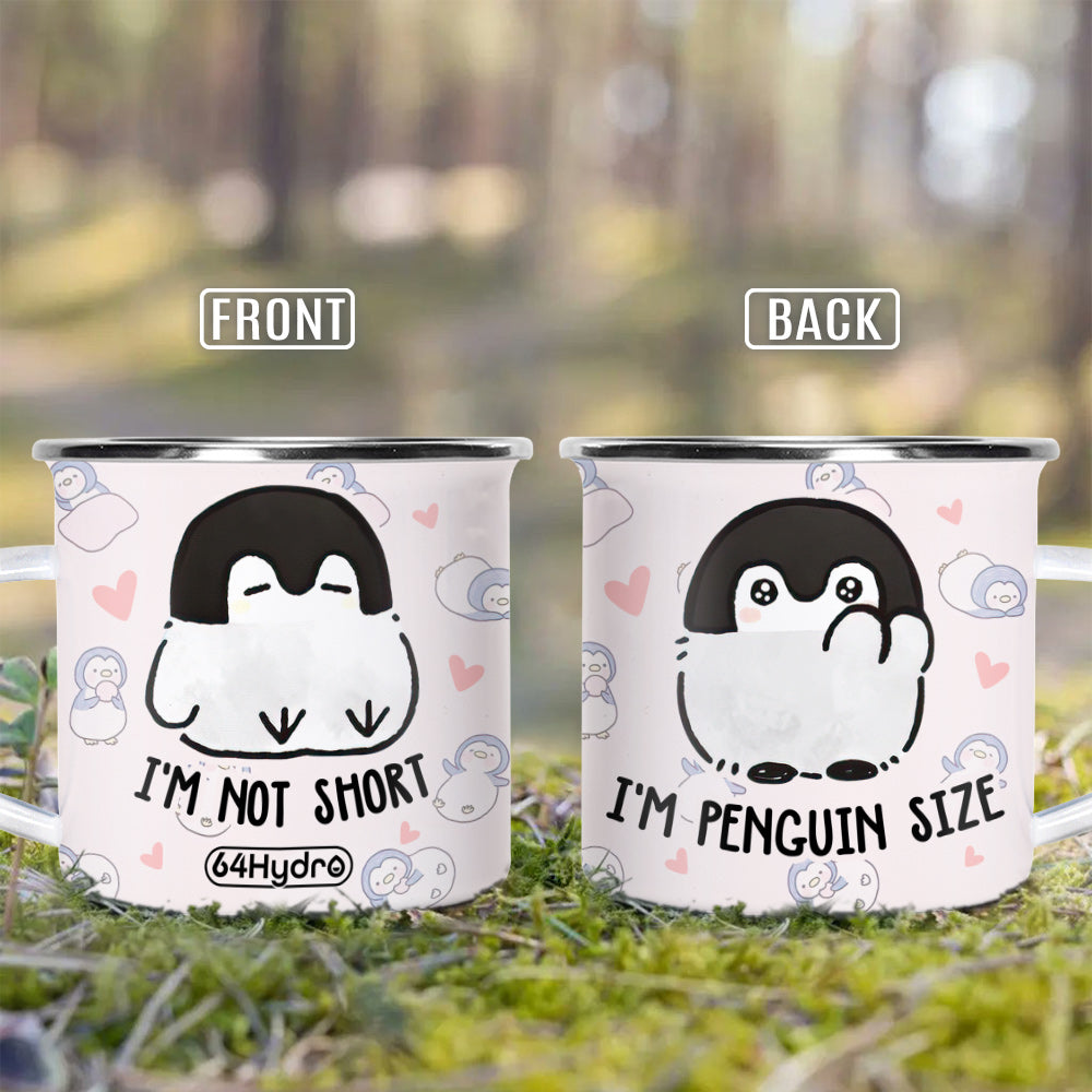 Penguin Im Not Short Im Penguin Size Hhay2504004Y Campfire Mug