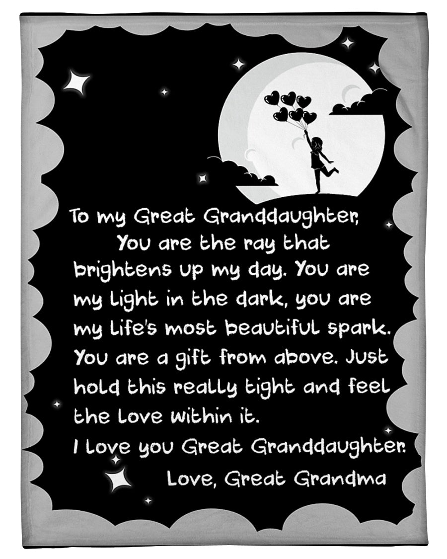 Family Blanket To Great Granddaughter From Grandma You Are The Best Ray That Brightens Up My Day You Are My Light In The Dark You Are My Life