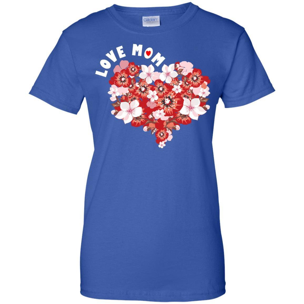 Love Mom Flower Heart Mothers Day Women Girls T-Shirts