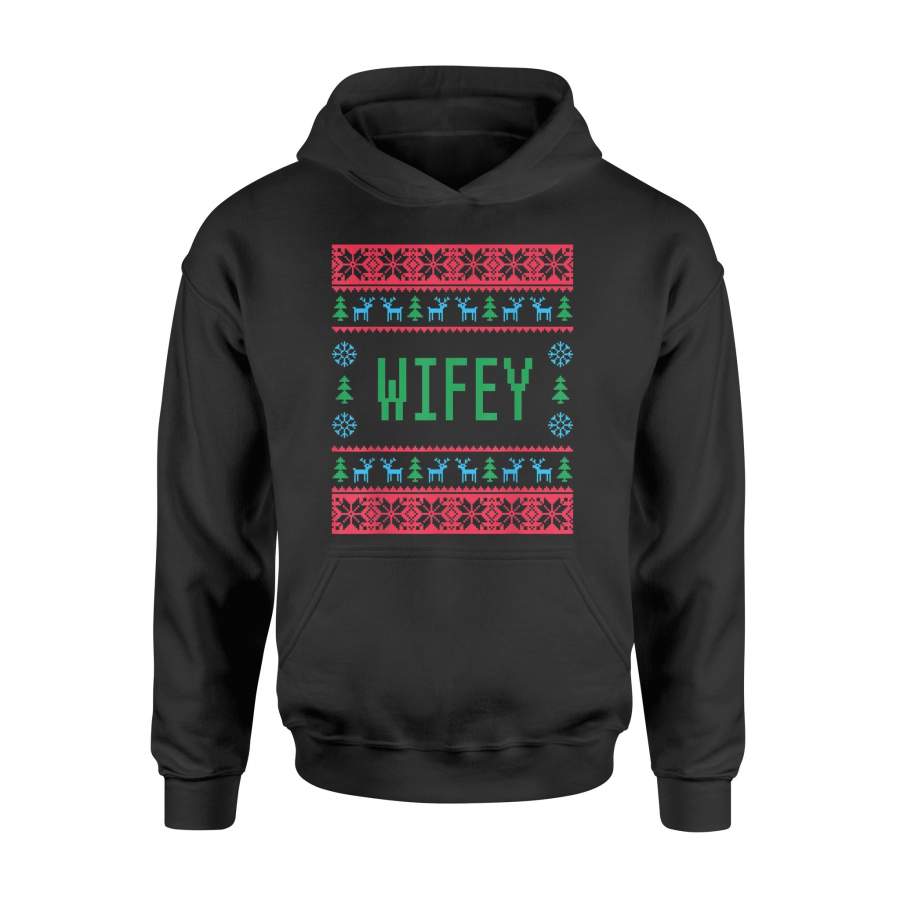 Wifey Ugly Christmas Sweater Matching Family Pajamas T-Shirt – Standard Hoodie