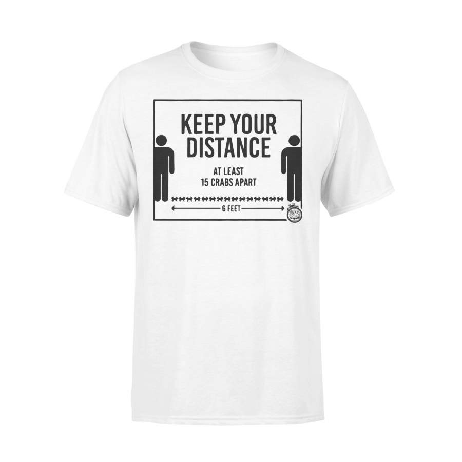 Keep Your Distance At Least 15 Crabs Apart T-shirt