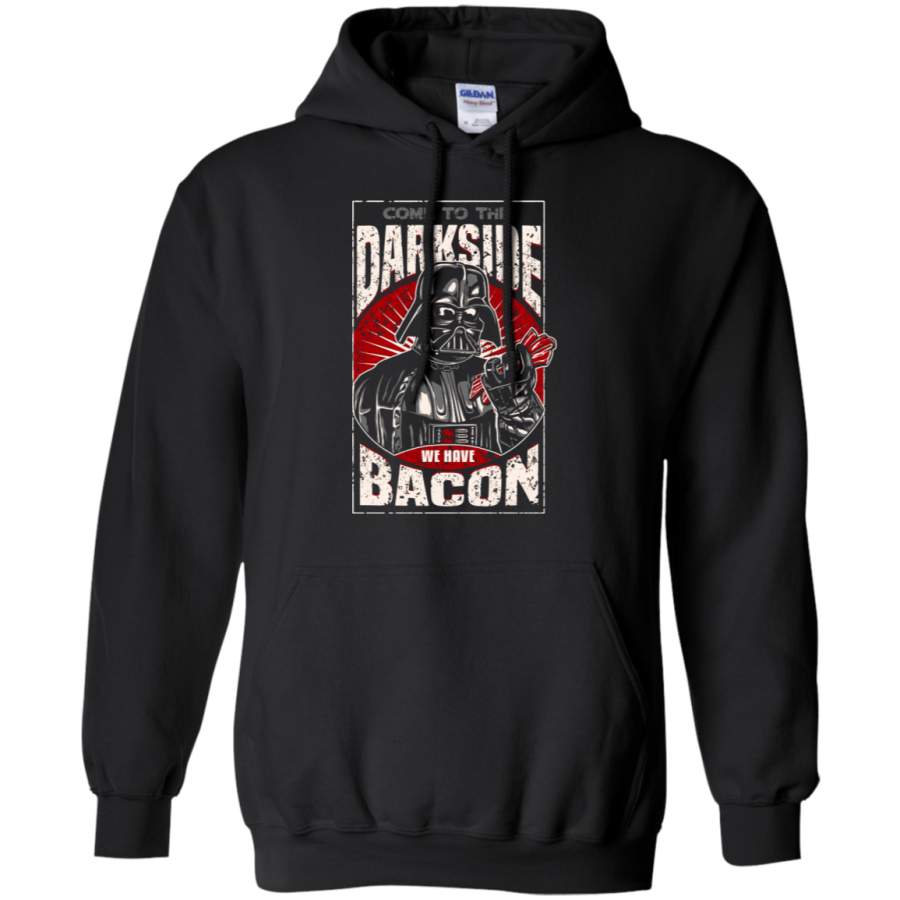 AGR Come To The Dark Side We Have Bacon Hoodie