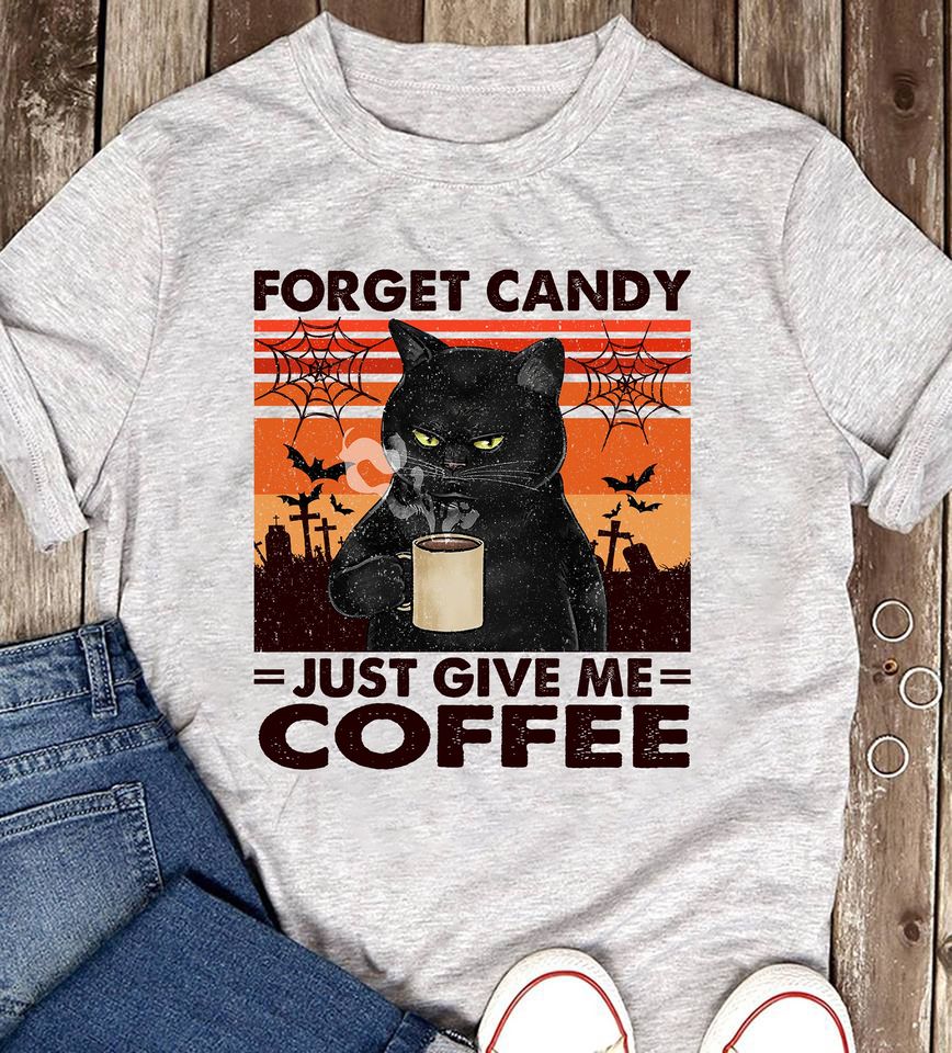 Vintage Black Cat Forget Candy Just Give Me Coffee Halloween Gift Standard/Premium T-Shirt