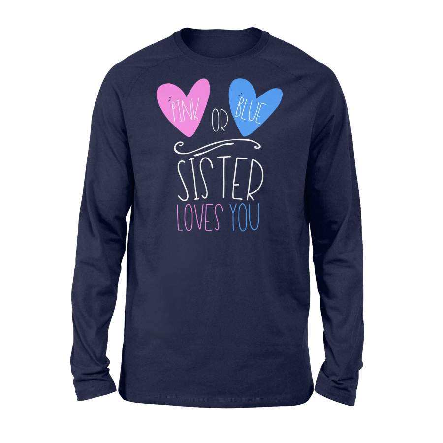 Kids Pink Or Blue Big Sister Loves You Cute Gender Reveal Long Sleeve T-Shirt