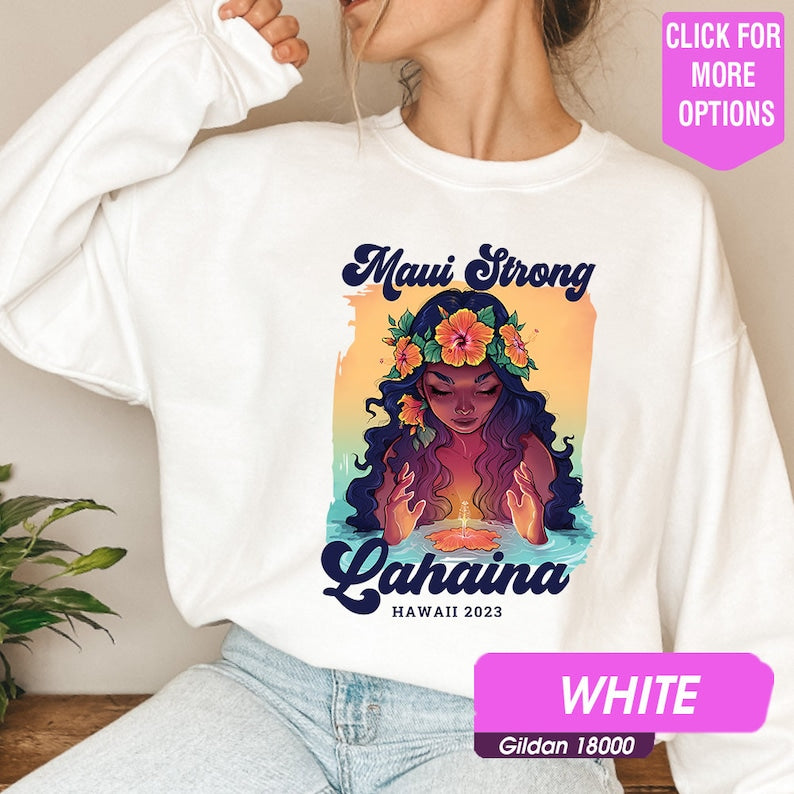 Maui Strong Sweatshirt, Maui Support Sweatshirt, Lahaina Banyan Tree, All Profits Donated Support Lahaina Fire Victims Sweatshirt Sws2058