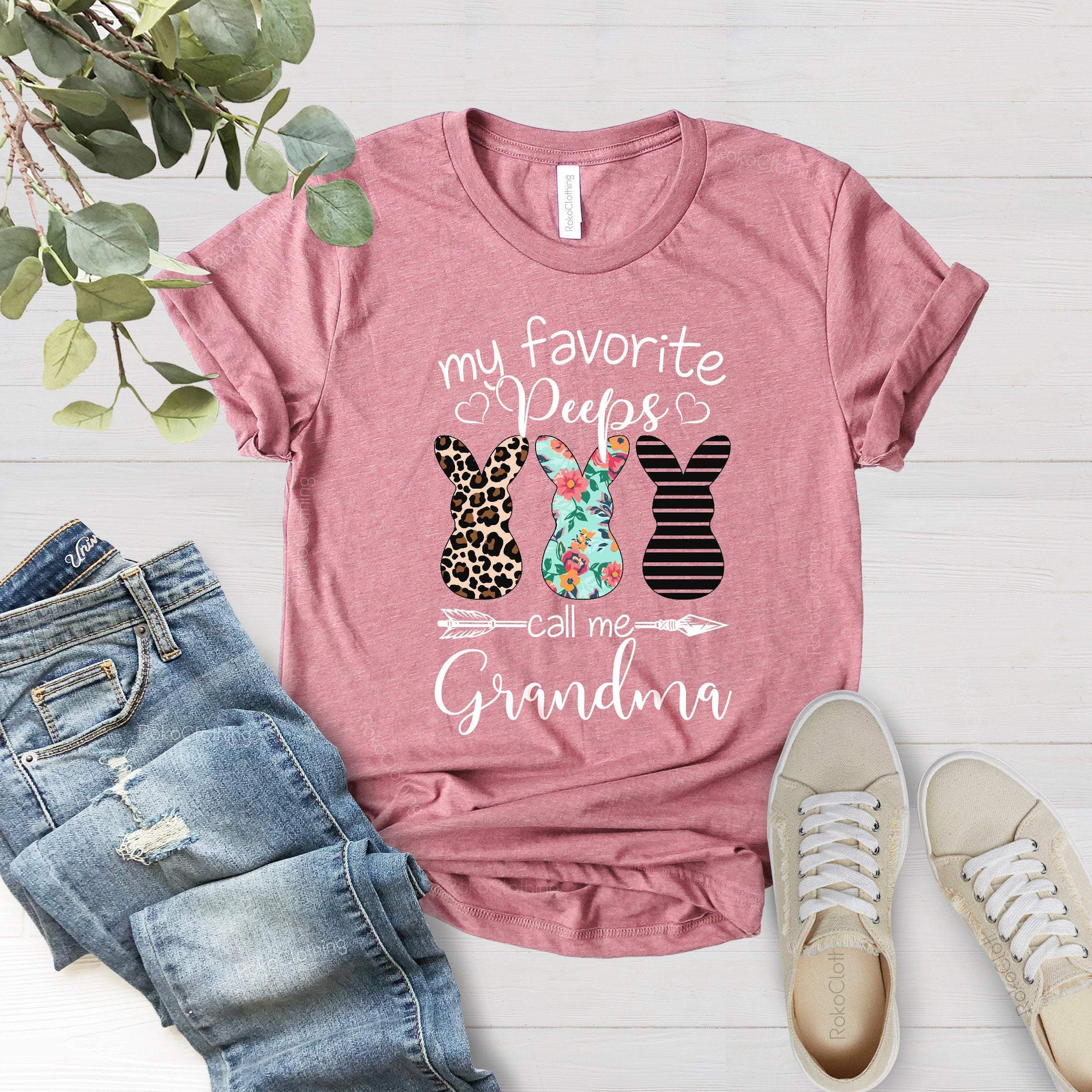 My Favorite Peeps Call Me Grandma, Easter Shirt For Grandma, Cute Easter Shirts For Grandma, Grandma, Nana, Mimi Easter Shirt, Blessed Shirt