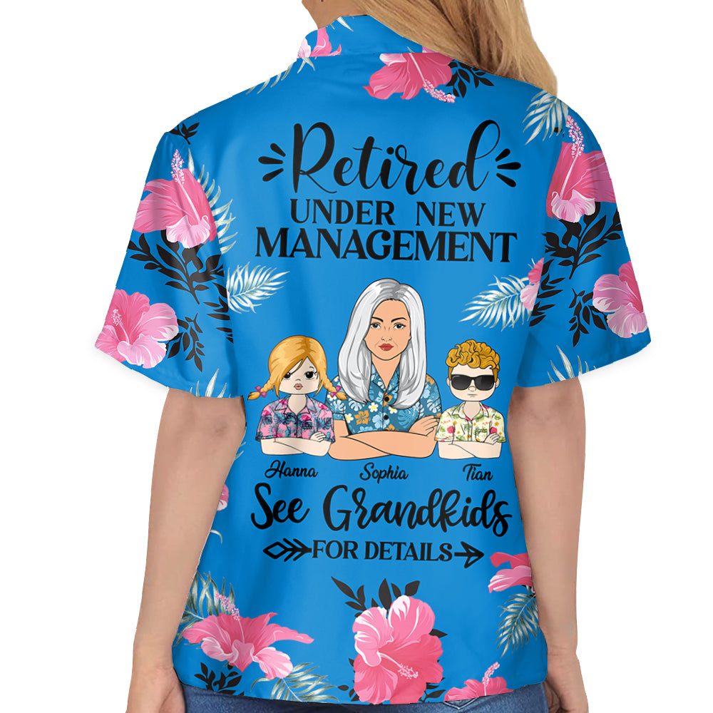 Retired Under New Management See Grandkids For Details – Personalized Retirement Hawaiian Shirt For Grandpa Grandma Ph99