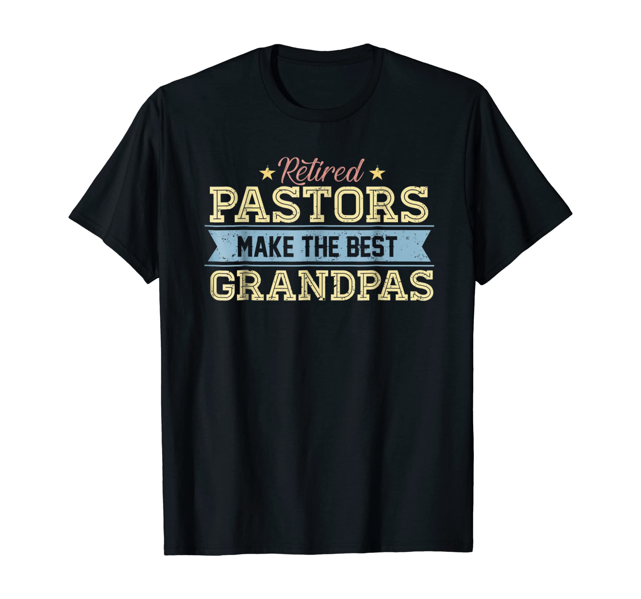 Retired Pastor Tshirt Grandpa Retirement Gift Preacher