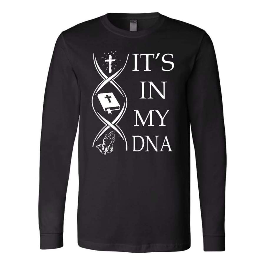 Jesus bible verses pray It’s In my DNA long sleeve t-shirt | Christian apparel