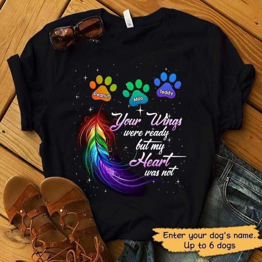 Your Wings Were Ready Dog Memorial Personalized Shirt