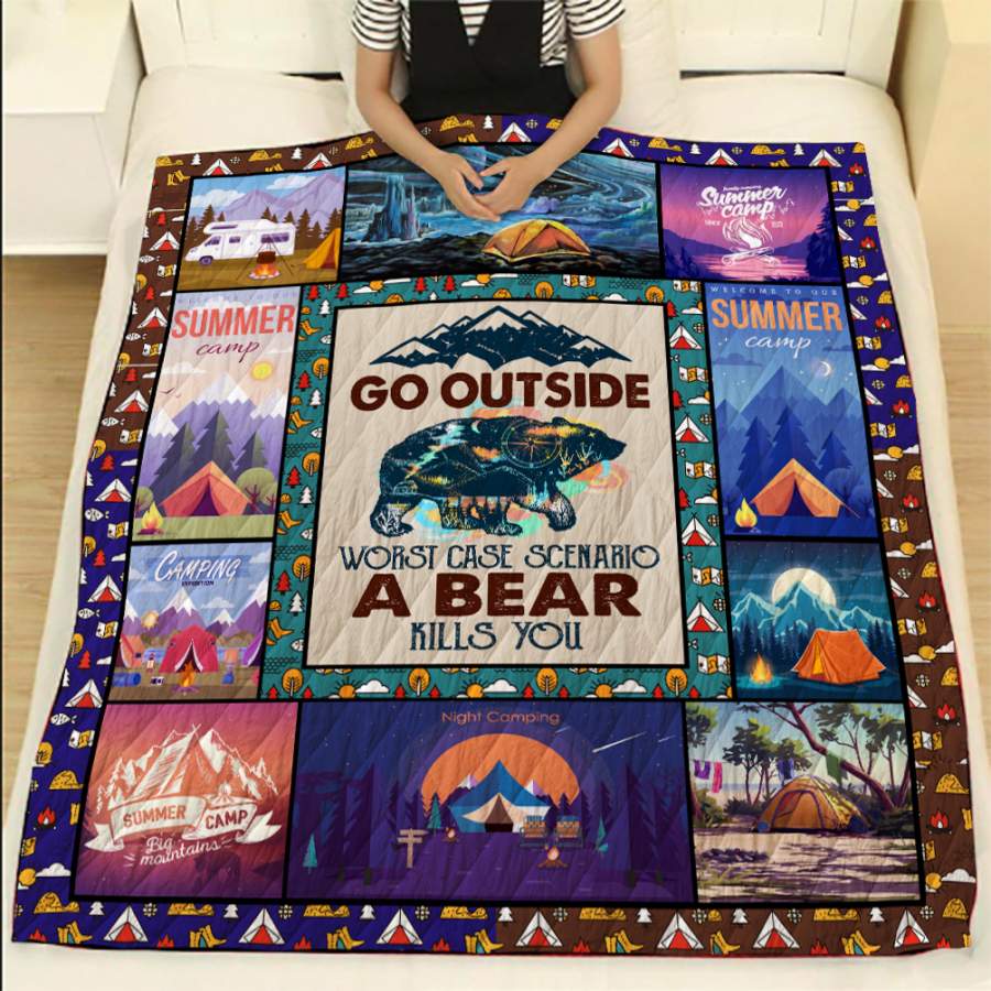 Go Outside Worst Case A Bear Kills You Quilt Blanket