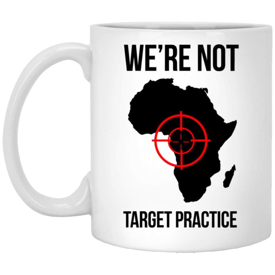 African American Coffee Mug We’re Not Target Practice African Map 11oz – 15oz White Mug