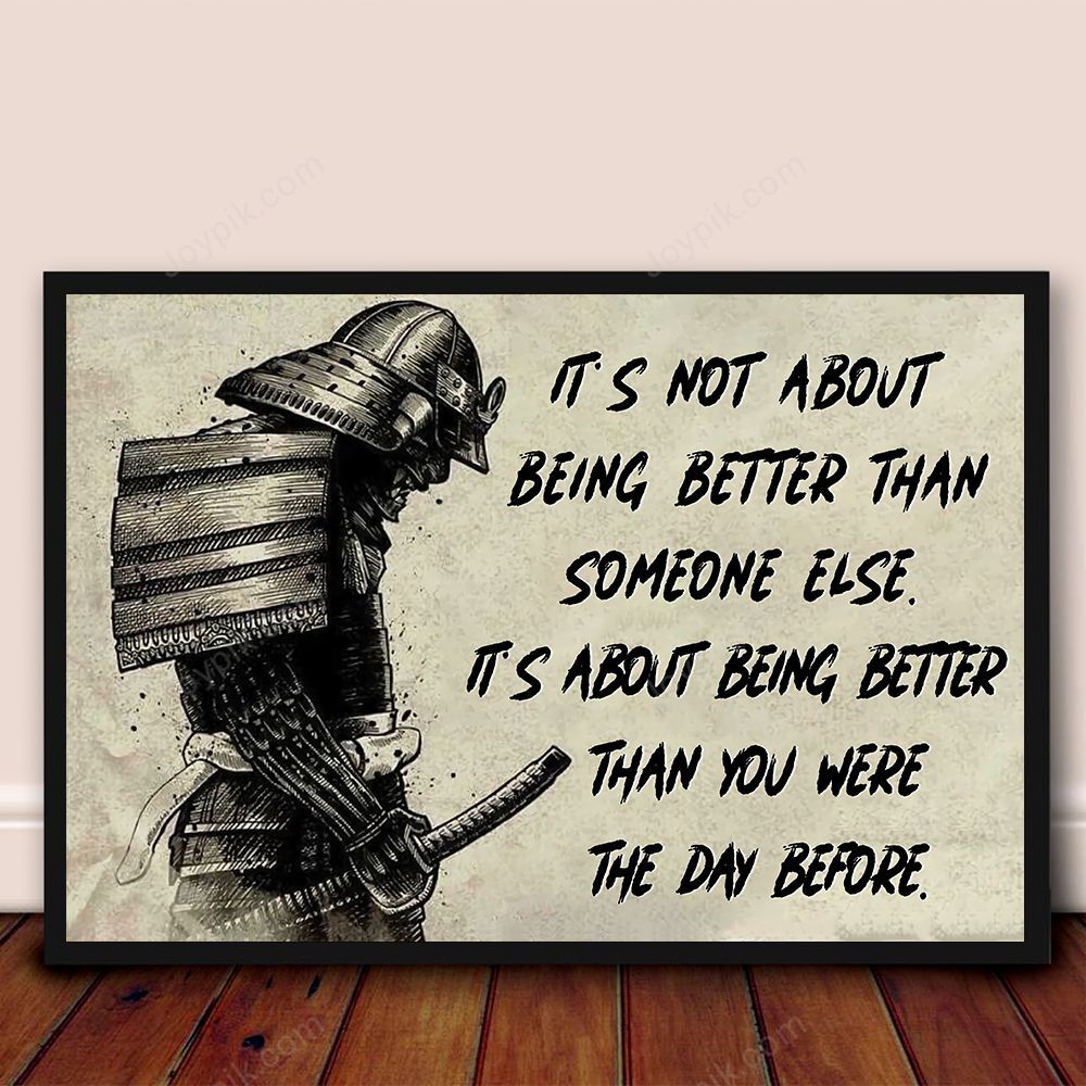 Being Better Than You Were - Samurai Poster - Poster Art Design