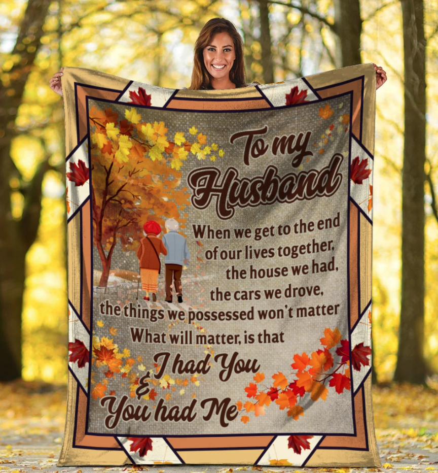 To My Husband, I Had You And You Had Me Fleece Blanket Gift For Husband For Valentine’S Day Home Decor Bedding Couch Sofa Soft And Comfy Cozy